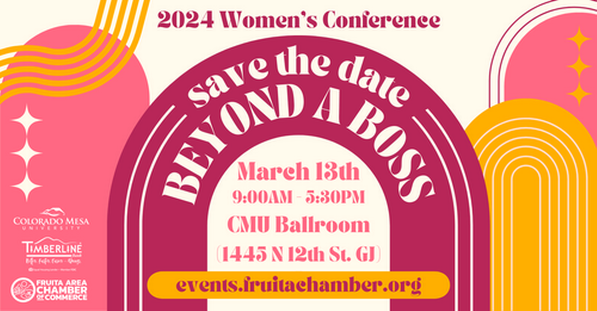 2024 Women's Conference Beyond A Boss Mar 13, 2024 Fruita Area